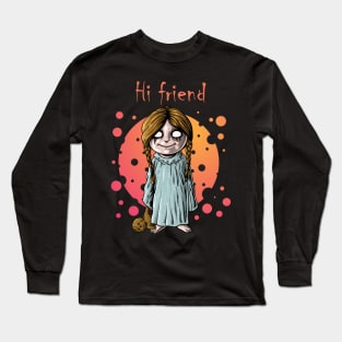 Hi Friend - Creepy kid with voodoo doll Long Sleeve T-Shirt